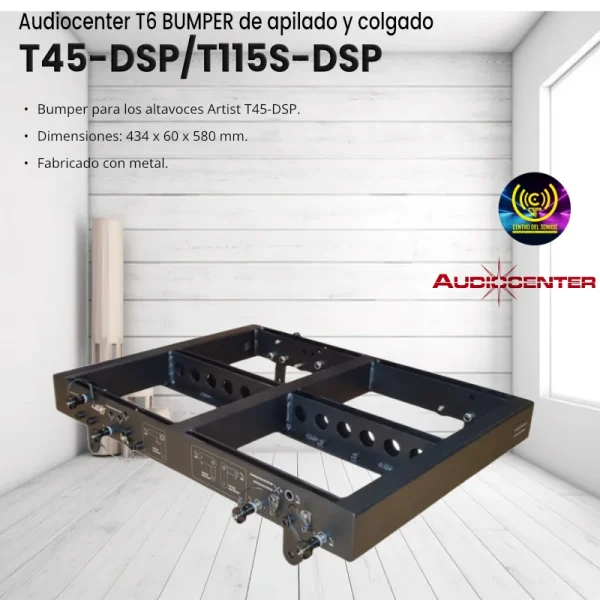 audiocenter t6 bumper de apilado y colgado t45 dsp/t115s dsp